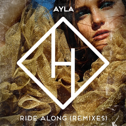 Ayla (AU) - Ride Along (Remixes) [4448]